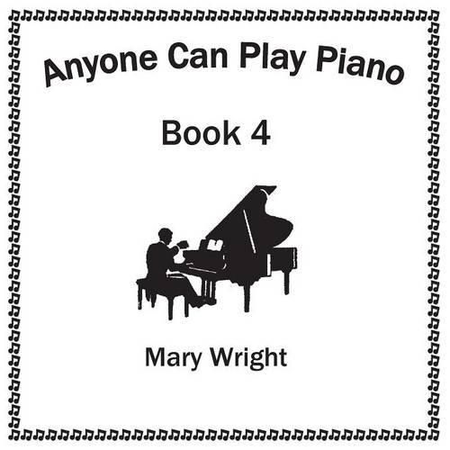 Cover image for Anyone Can Play Piano: Book Four