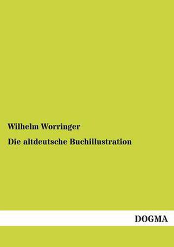 Cover image for Die altdeutsche Buchillustration