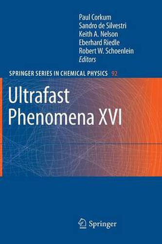 Ultrafast Phenomena XVI: Proceedings of the 16th International Conference, Palazzo dei Congressi Stresa, Italy, June 9--13, 2008