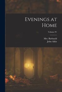 Cover image for Evenings at Home; Volume IV