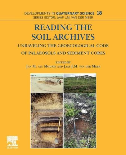 Cover image for Reading the Soil Archives: Unraveling the Geoecological Code of Palaeosols and Sediment Cores