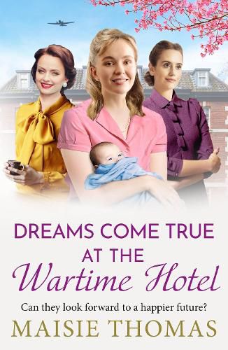 Cover image for Dreams Come True at the Wartime Hotel