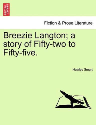 Cover image for Breezie Langton; A Story of Fifty-Two to Fifty-Five.