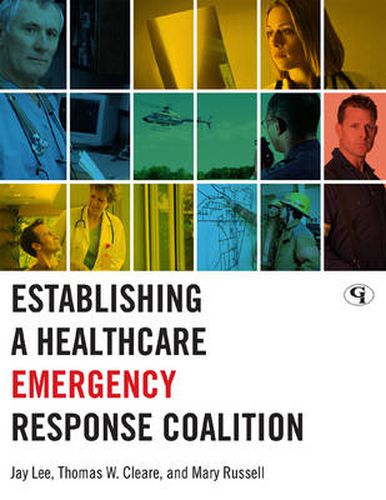 Cover image for Establishing a Healthcare Emergency Response Coalition