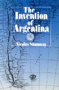 Cover image for The Invention of Argentina