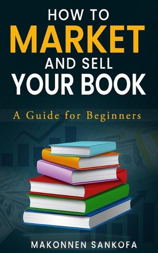 Cover image for How to Market and Sell Your Book