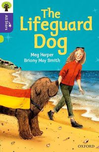 Cover image for Oxford Reading Tree All Stars: Oxford Level 11: The Lifeguard Dog