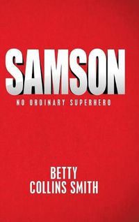 Cover image for Samson: No Ordinary Superhero