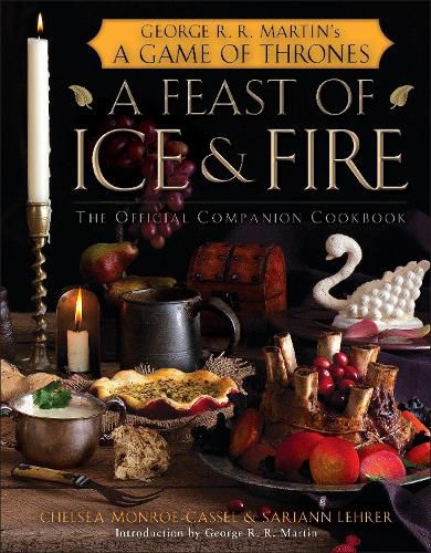 Cover image for A Feast of Ice and Fire: The Official Game of Thrones Companion Cookbook