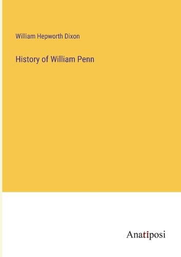 History of William Penn