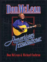 Cover image for Don McLean: American Troubadour: Premium Autographed Biography