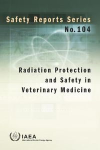 Cover image for Radiation Protection and Safety in Veterinary Medicine