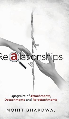 Cover image for Realationships - Quagmire of Attachments, Detachments and Re-attachments