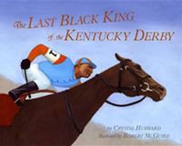 Cover image for Last Black King of the Kentucky Derby