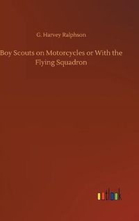 Cover image for Boy Scouts on Motorcycles or With the Flying Squadron