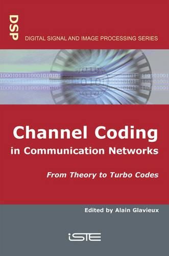 Channel Coding in Communication Networks: from Theory to Turbo Codes