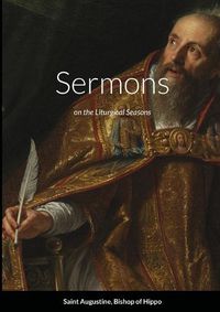 Cover image for Sermons on the Liturgical Seasons