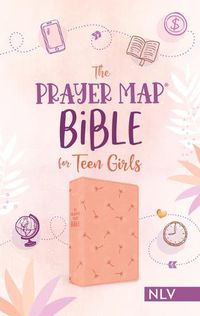 Cover image for The Prayer Map(r) Bible for Teen Girls Nlv