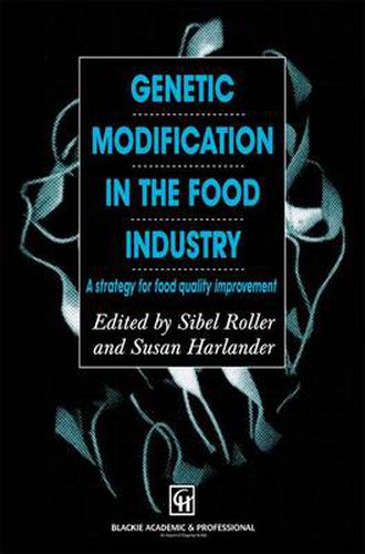Cover image for Genetic Modification in the Food Industry: A Strategy for Food Quality Improvement