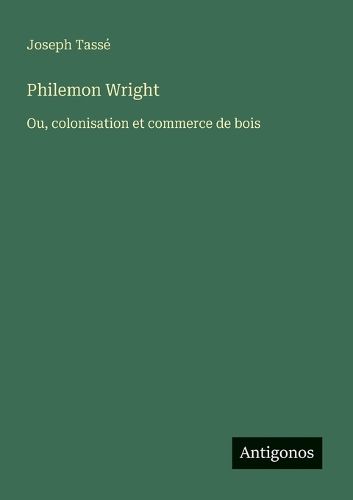 Cover image for Philemon Wright