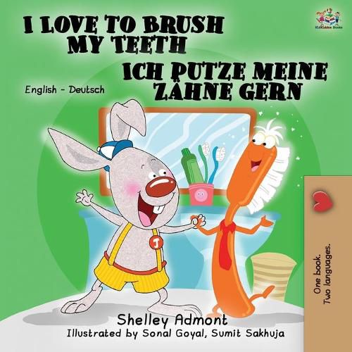 Cover image for I Love to Brush My Teeth Ich putze meine Zahne gern: English German Bilingual Edition