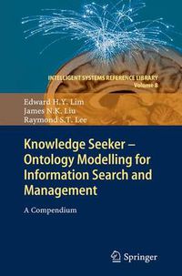 Cover image for Knowledge Seeker - Ontology Modelling for Information Search and Management: A Compendium