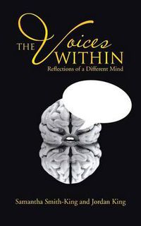 Cover image for The Voices Within: Reflections of a Different Mind