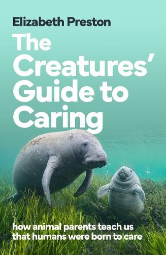 The Creatures' Guide to Caring