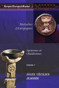 Cover image for Melodies Liturgiques (vol 1): Syriennes et Chaldeennes