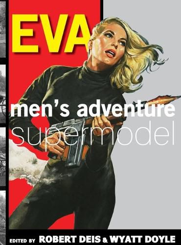 Cover image for Eva: Men's Adventure Supermodel