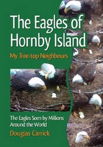 Cover image for Eagles of Hornby Island: My Tree-top Neighbours