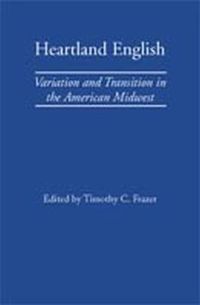 Cover image for Heartland English: Variation and Transition in the American Midwest