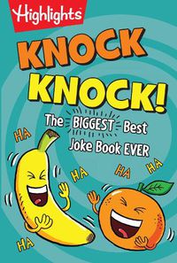 Cover image for Knock Knock!: The BIGGEST Best Joke Book EVER!