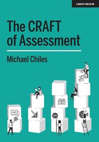 Cover image for The CRAFT Of Assessment: A whole school approach to assessment of learning