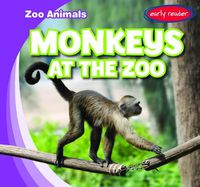 Cover image for Monkeys at the Zoo