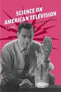 Cover image for Science on American Television: A History