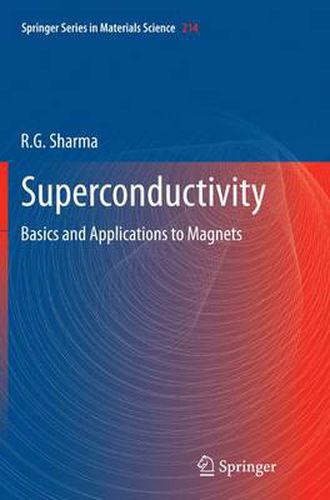 Cover image for Superconductivity: Basics and Applications to Magnets