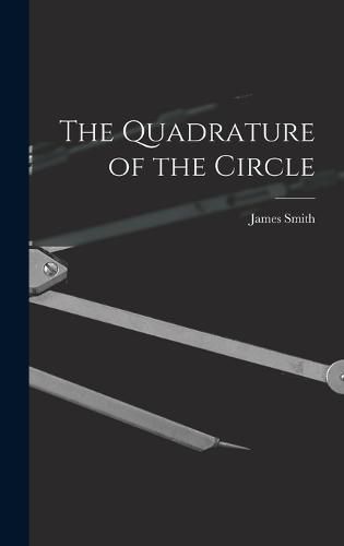 Cover image for The Quadrature of the Circle