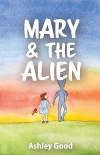 Cover image for Mary & the Alien