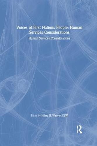 Voices of First Nations People: Human Services Considerations: Human Services Considerations