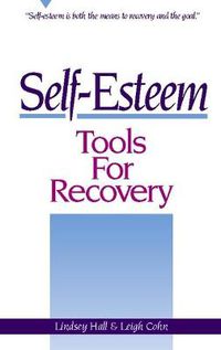 Cover image for Self-Esteem Tools for Recovery