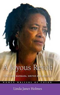 Cover image for A Joyous Revolt: Toni Cade Bambara, Writer and Activist