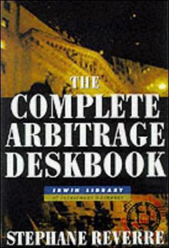 Cover image for The Complete Arbitrage Deskbook