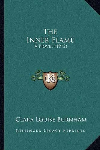 The Inner Flame: A Novel (1912)