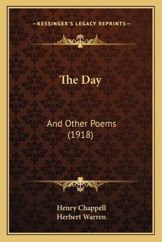 Cover image for The Day: And Other Poems (1918)