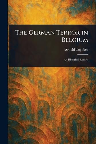 Cover image for The German Terror in Belgium