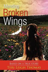 Cover image for Mending Broken Wings