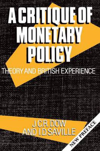 Cover image for A Critique of Monetary Policy: Theory and British Experience