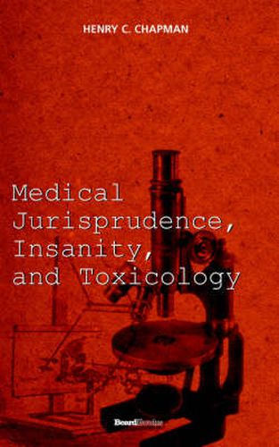 Cover image for Medical Jurisprudence, Insanity and Toxicology