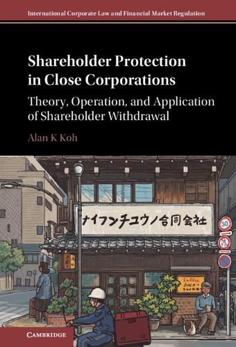 Cover image for Shareholder Protection in Close Corporations: Theory, Operation, and Application of Shareholder Withdrawal